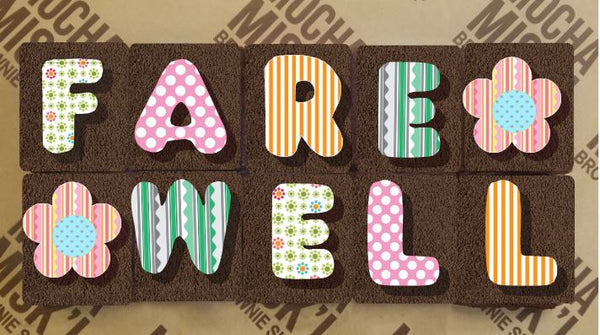 Misk'i Brownie Message - Farewell