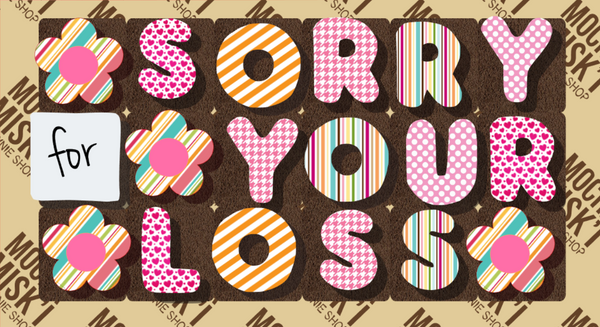 Misk'i Brownie Message - Sorry for your loss